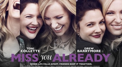 Miss You Already: Trailer